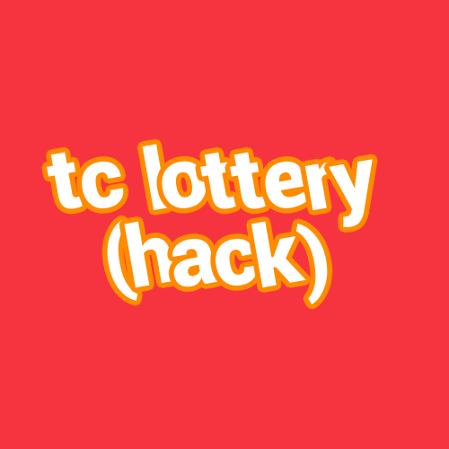 tc lottery (hack)
